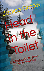 Head in the Toilet by Janice Gorow