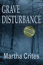 Grave Disturbance by Martha Crites