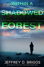 Within a Shadowed Forest