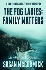 The Fog Ladies: Family Matters